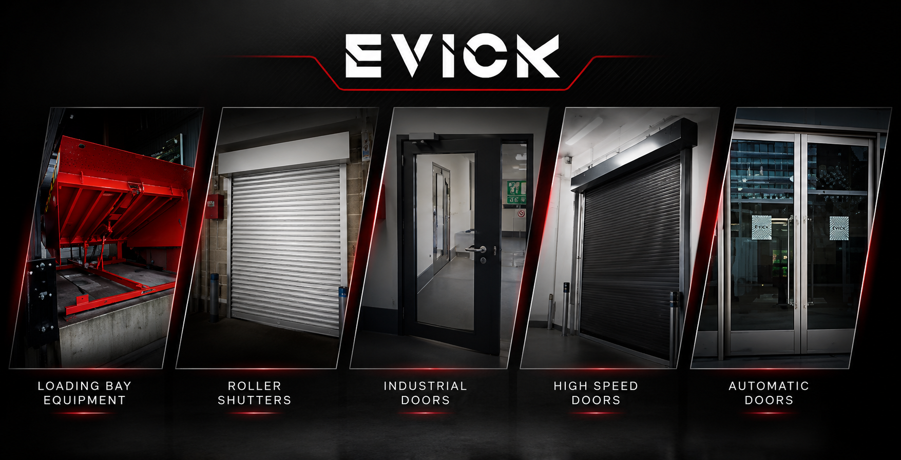 EVICK subcontracting services including loading bays, roller shutters and automatic doors